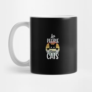 Funny Cat Saying, Less People More Cats Mug